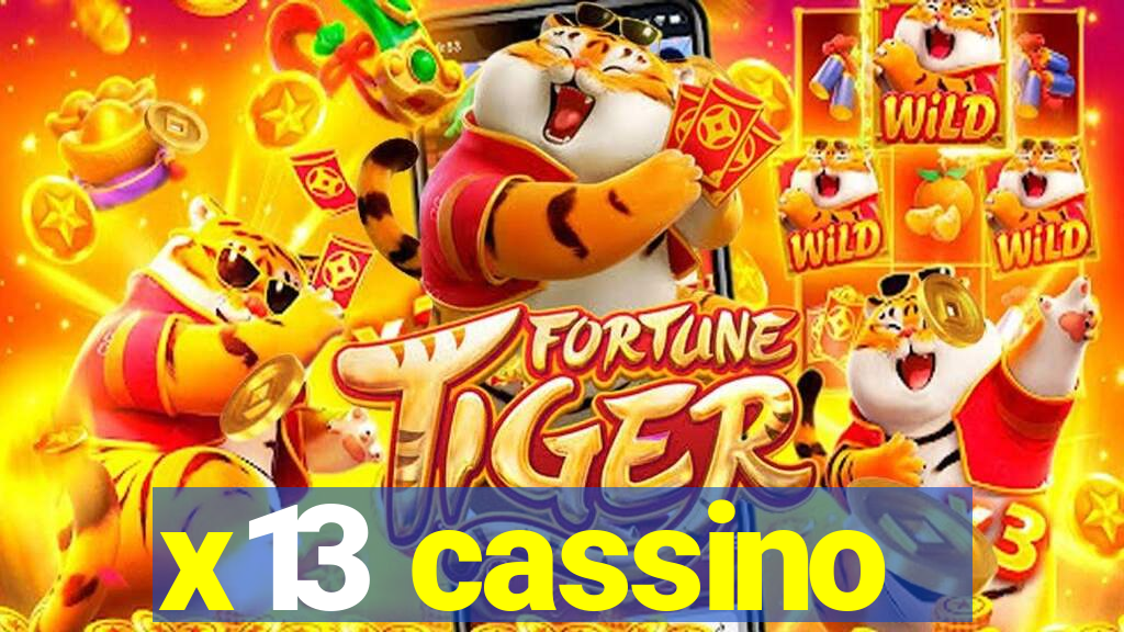 x13 cassino